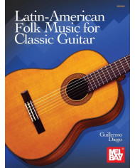 Latin American Folk Music for Classic Guitar