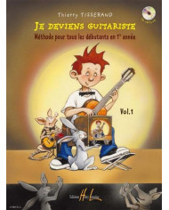 Je Deviens Guitariste Vol.1 TISSERAND THIERRY