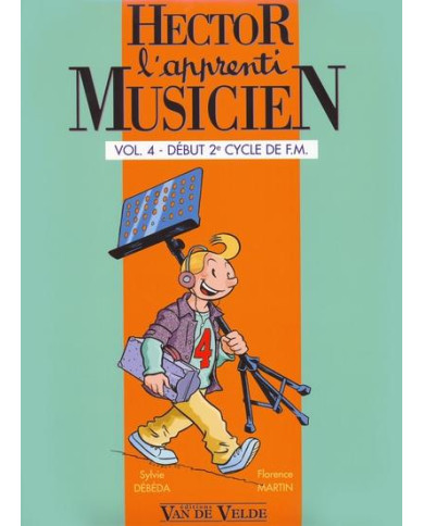 Hector, L’Apprenti Musicien Vol.4 DEBEDA SYLVIE / MARTIN FLORENCE