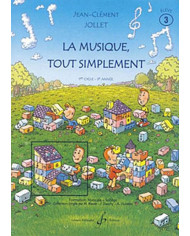 La Musique Tout Simplement Vol.3 Eleve JOLLET JEAN-CLEMENT