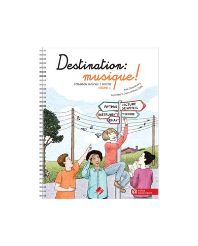 Destination Musique Vol.1 CHAUSSEBOURG A. / LE GUERN D. / GARLEJ B.