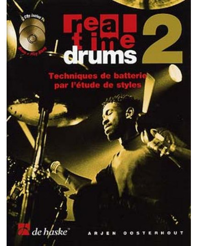 Real Time Drums 2 : Techniques De Batterie Par L’Etude De Styles OOSTERHOUT ARJEN