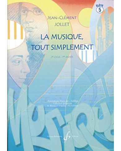 La Musique Tout Simplement Vol.5 Eleve JOLLET JEAN-CLEMENT