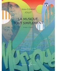 La Musique Tout Simplement – Vol.8, Livre De L’Elève JOLLET JEAN-CLEMENT