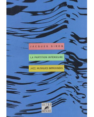 Partition Interieure Jazz, Musiques Improvisees SIRON JACQUES