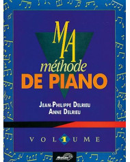 Ma Méthode De Piano Vol.1 DELRIEU JEAN-PHILIPPE / DELRIEU A.