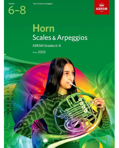 Scales and Arpeggios for Horn, Grades 6-8