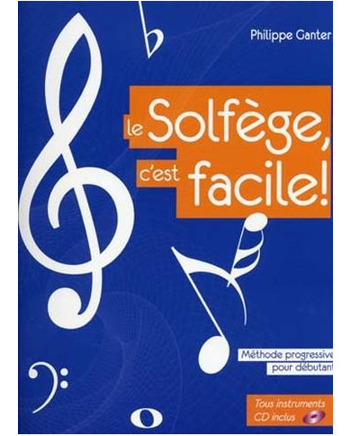 Le Solfège C’Est Facile! GANTER PHILIPPE