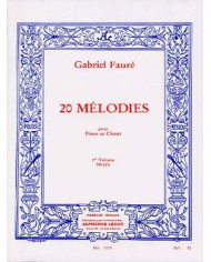 60 Melodies En 3 Volumes Vol.1/20 Melodies/Chant Mezzo-Soprano Et Piano FAURE GABRIEL