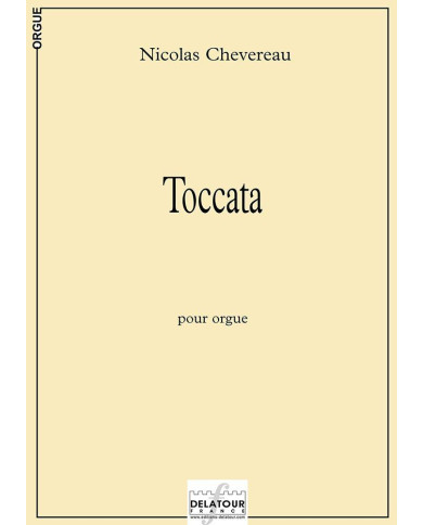Toccata Pour Orgue CHEVEREAU NICOLAS
