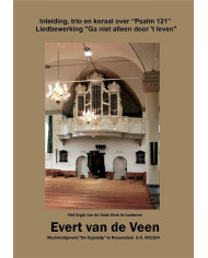 Psalm 121 – Ga Niet Alleen Door ‘t leven VAN DE VEEN EVERT