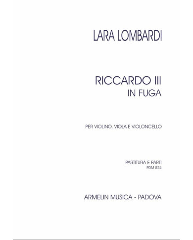 Riccardo III in fuga per violino, viola e cello LOMBARDI LARA