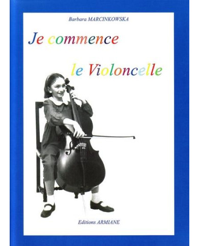 Je Commence Le Violoncelle – Avec Accompagnement Piano MARCINKOWSKA BARBARA
