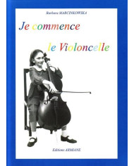 Je Commence Le Violoncelle – Avec Accompagnement Piano MARCINKOWSKA BARBARA