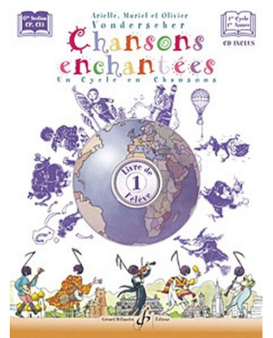 Chansons Enchantees Vol.1 – Livre De L’Eleve VONDERSCHER ARIELLE