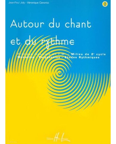 Autour Du Chant Et Du Rythme Vol.2 JOLY JEAN-PAUL / CANONICI VERONIQUE