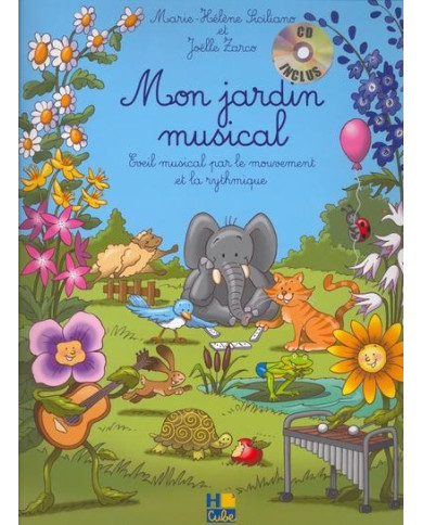 Mon Jardin Musical SICILIANO MARIE-HELENE / ZARCO JOELLE