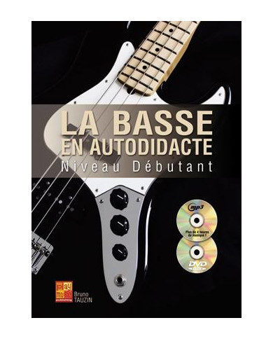 La Basse En Autodidacte – Débutant TAUZIN BRUNO