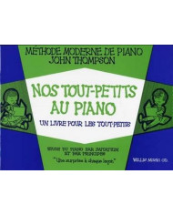 Nos Tout Petits Au Piano THOMPSON JOHN