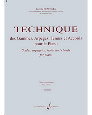 Technique Des Gammes Arpèges Tenues Et Accords Vol.1 DESCAVES LUCETTE