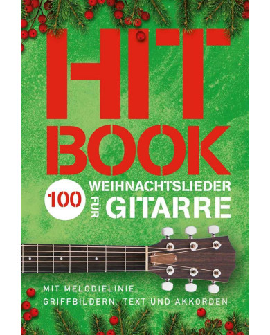 Hitbook – 100 Weihnachtslieder für Gitarre