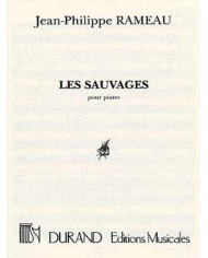 Les Sauvages, Pour Piano RAMEAU JEAN-PHILIPPE