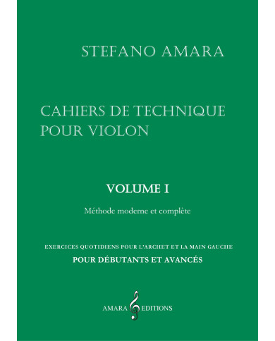 Cahiers de technique pour violon – Volume I AMARA STEFANO