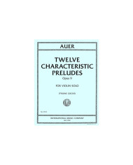 Twelve Characteristic Preludes AUER LEOPOLD
