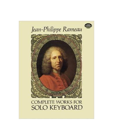 Complete Works For Solo Keyboa RAMEAU JEAN-PHILIPPE