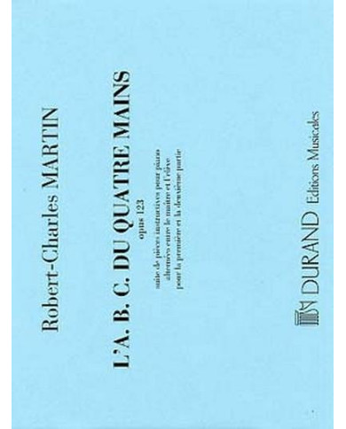 L’A.B.C. Du 4 Mains Op. 123 MARTIN ROBERT