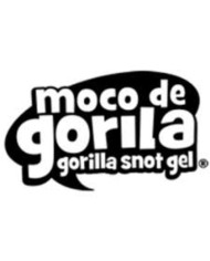 GORILLA SNOT