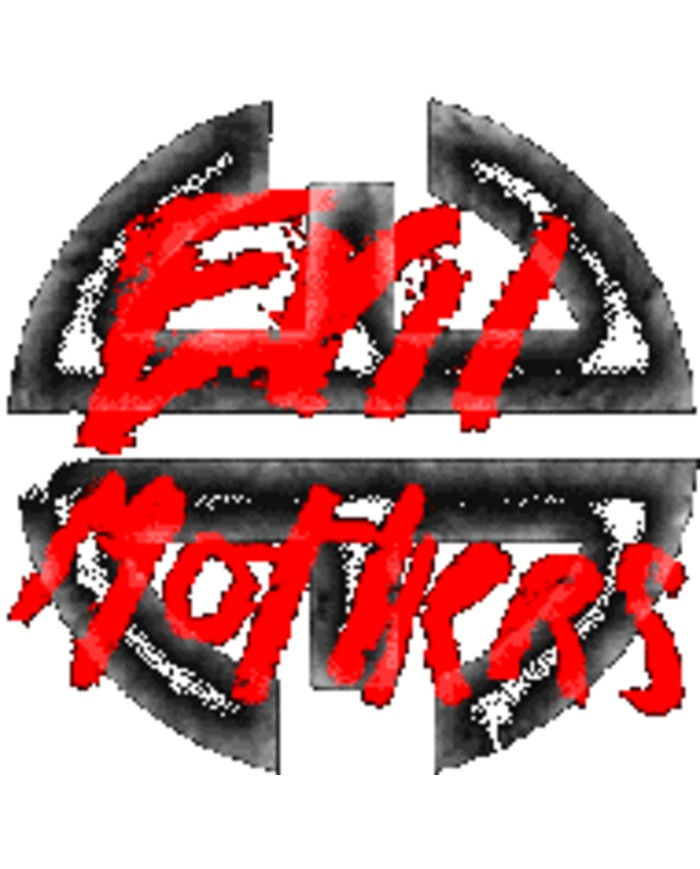 Evil Mother Evil Mother